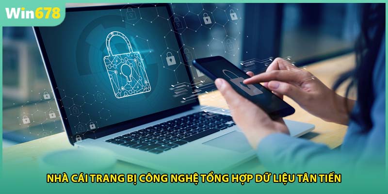 Nhà cái trang bị công nghệ tổng hợp dữ liệu tân tiến